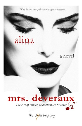 Libro Mrs. Deveraux: The Art Of Power, Seduction, & Murde...