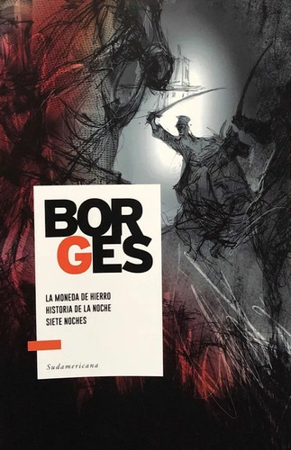 La Moneda De Hierro - Borges Jorge Luis