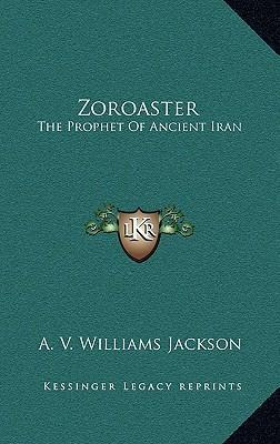 Libro Zoroaster : The Prophet Of Ancient Iran - A V Willi...
