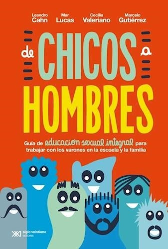 De Chicos A Hombres