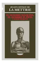 Comprar El Hombre Máquina, El Hombre Planta Y Otros Escritos - Julie