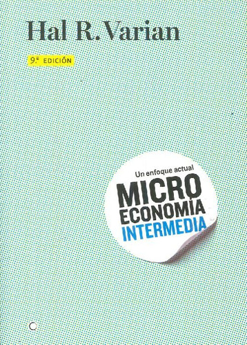 Libro Microeconomía Intermedia. Un Enfoque Actual De Hal R.