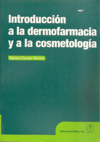 Libro Introducción A La Dermofarmacia Y A La Cosmetología De