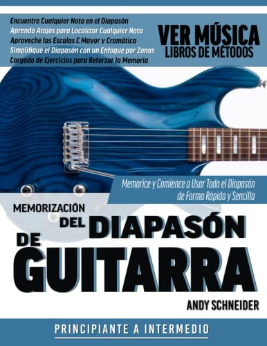 Libro : Memorizacion Del Diapason De Guitarra Memorice Y...