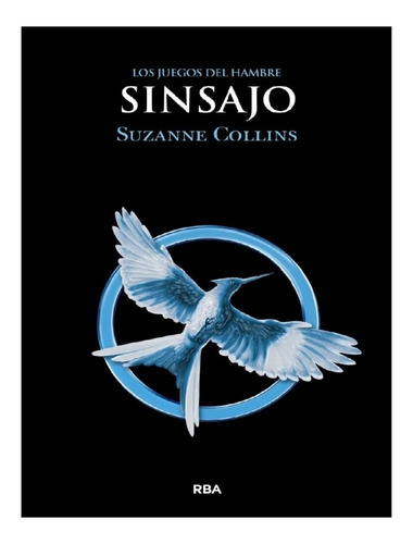 Sinsajo (juegos Del Hambre 3) / Suzanne Collins