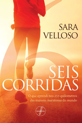 Seis Corridas, de Velloso, Sara. Editora Literare Books International Ltda, capa mole em português, 2020