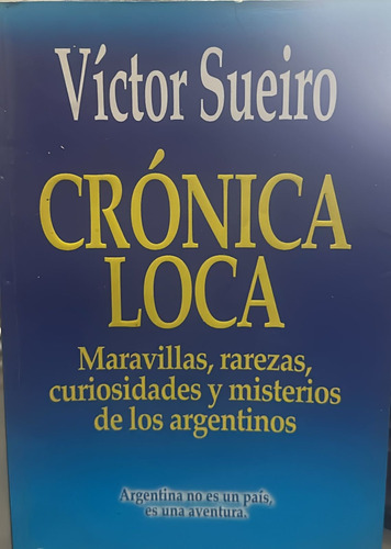 Cronica Loca- Victor Sueiro