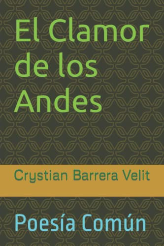El Clamor De Los Andes: Poesia Comun