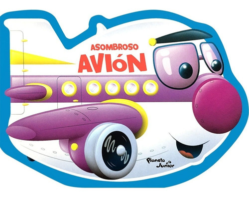 Libro Fisico Asombroso Avión. Planeta Junior