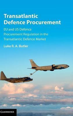Libro Transatlantic Defence Procurement - Luke R. A. Butler