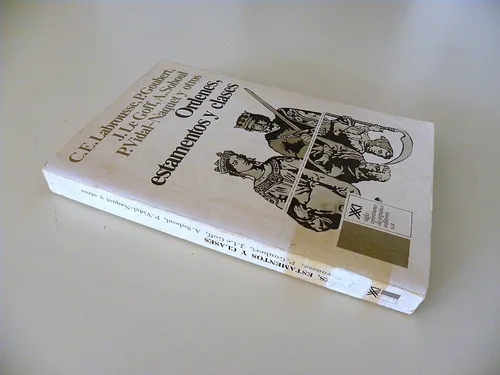 Órdenes, Estamentos Y Clases - C. E. Labrousse Y Otros (Usado)