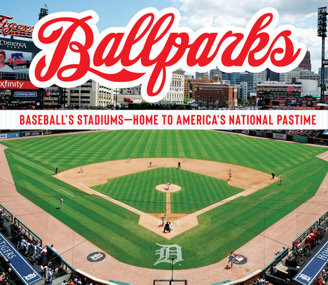 Libro Ballparks: Baseball's Stadiums - Home To America's ...