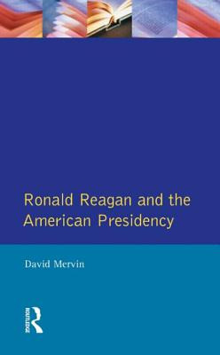 Libro Ronald Reagan: The American Presidency - Mervin, Da...
