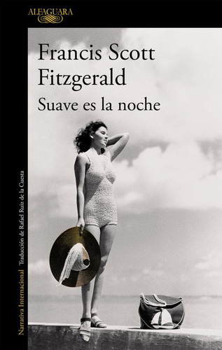 Libro: Suave Es La Noche. Fitzgerald, F. Scott. Alfaguara