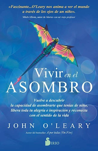 Libro Vivir En El Asombro De John O'leary