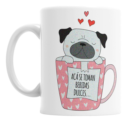 Taza De Cerámica Frases Perrito Bulldog Tierno Animado