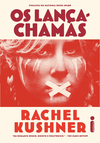Os lança chamas, de Kushner, Rachel. Editora Intrínseca Ltda., capa mole em português, 2014