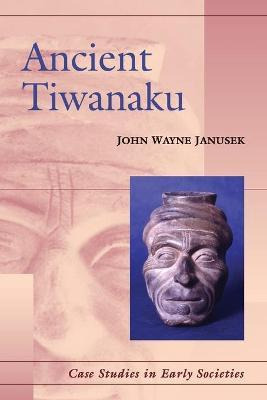 Libro Case Studies In Early Societies: Ancient Tiwanaku S...