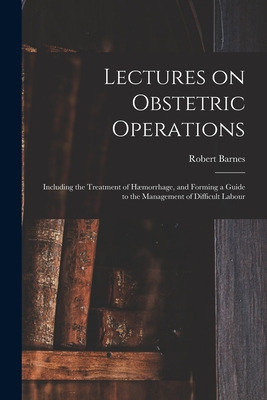 Libro Lectures On Obstetric Operations: Including The Tre...