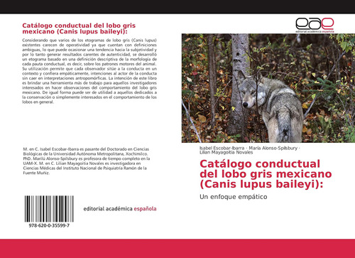 Libro: Catálogo Conductual Del Lobo Gris Mexicano (canis Un