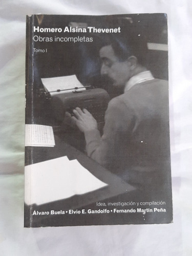 Imagen 1 de 8 de Obras Incompletas Homero Alsina Thevenet Buela / Peña Incaa