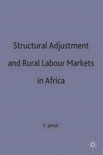 Structural Adjustment And Rural Labour Markets In Africa, De Vali Jamal. Editorial Palgrave Macmillan, Tapa Dura En Inglés