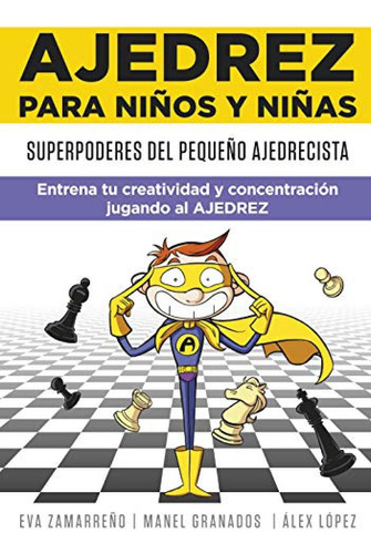 Superpoderes Del Pequeno Ajedrecista - Vv Aa