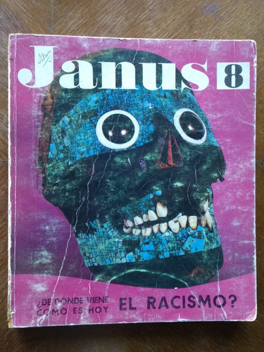 Revista Janus 8: De Dónde Viene Cómo Es Hoy El Racismo