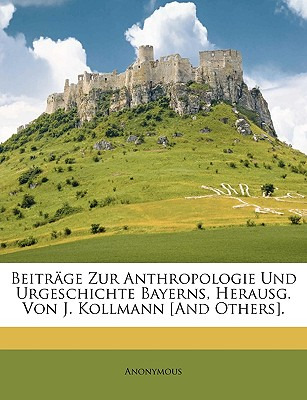 Libro Beitrage Zur Anthropologie Und Urgeschichte Bayerns...