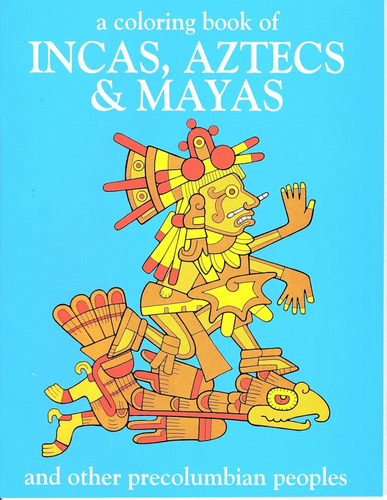 Libro Incas Aztecs & Mayas (inglés)