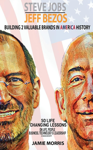 Libro: En Ingles Steve Jobs Jeff Bezos: Building 2 Valuable