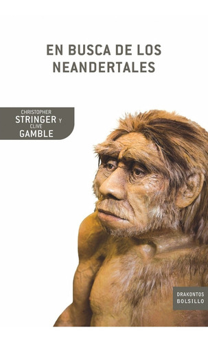 En Busca De Los Neandertales Clive Gamble Editorial Crítica