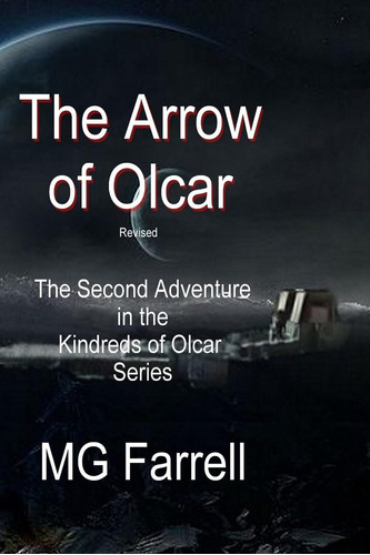 Libro: The Arrow Of Olcar (the Kindreds Of Ebon Olcar Advent