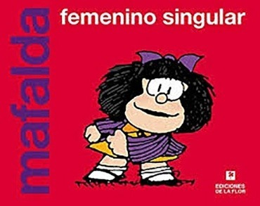 Mafalda Femenino Singular - Quino