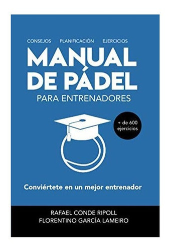 Libro: Manual De Pádel Para Entrenadores [a Color]: En Un