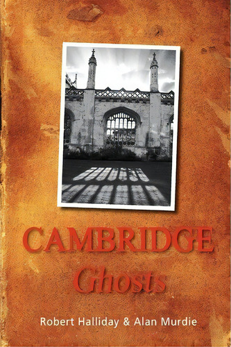 Cambridge Ghosts, De Robert Halliday. Editorial Arima Publishing, Tapa Blanda En Inglés