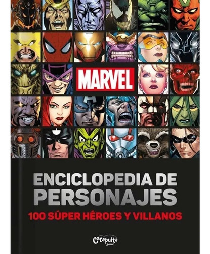 Marvel: Enciclopedia De Personajes - Los Editores De Catapul