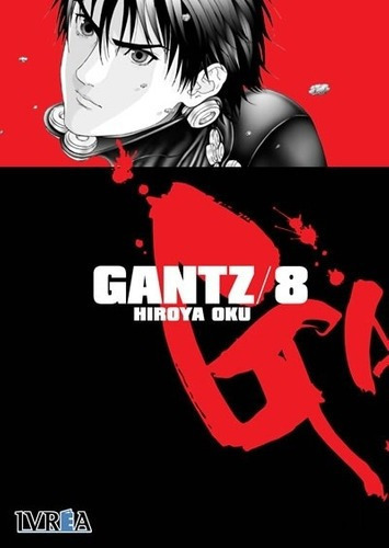 Manga Gantz  08 - Hiroya Oku, De Hiroya Oku. Editorial Ivrea Argentina En Español