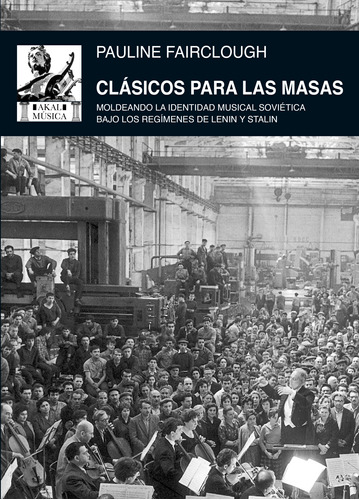 Libro: Clásicos Para Las Masas. Moldeando La Identidad Music