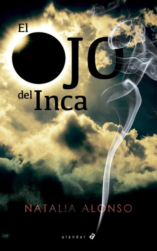 Libro: El Ojo Del Inca. Alonso Lopez, Natalia. Edelvives