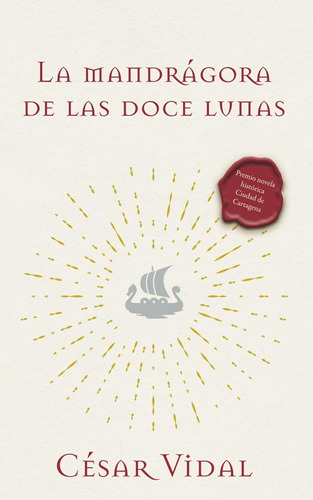 Libro: La Mandrágora De Las Doce Lunas: Una Novela (spanish 