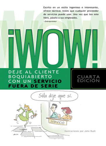 Libro Wow! Deje Al Cliente Boquiabierto Con Un Servicio 