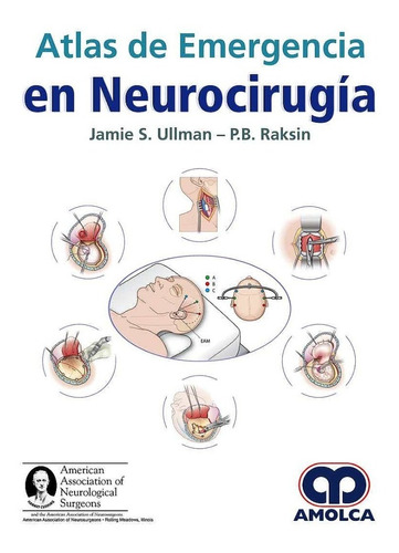 Ullman / Raksin Atlas De Emergencia En Neurocirugía Nuevo