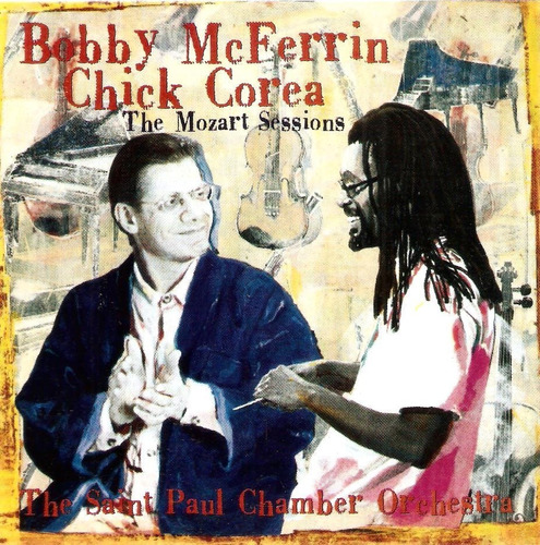 Cd Bobby Mcferrin/ Chick Corea - The Mozart Sessions