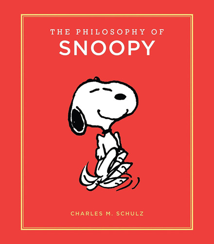 Libro The Philosophy Of Snoopy-charles M Schulz-inglés