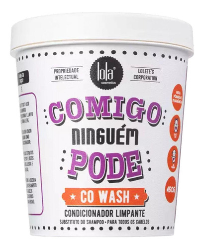 Lola Cosmetics Comigo Ninguém Pode Co-wash 450g