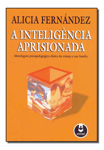 Libro Inteligencia Aprisionada A De Fernandez Alicia Penso