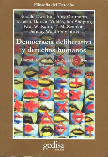 Democracia deliberativa y derechos humanos, de Dworkin, Ronald. Serie Cla- de-ma Editorial Gedisa en español, 2004