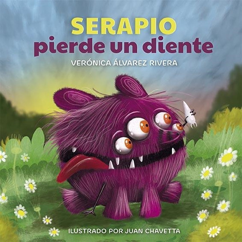 Serapio Pierde Un Diente - 2 Ed.-alvarez Rivera, Verónica 