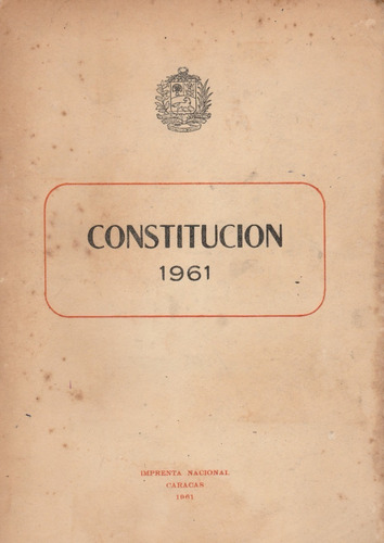 Constitucion De La Republica De Venezuela 1961